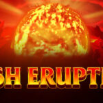 Cash Eruption: Unleash Big Wins with Every Spin