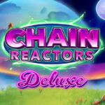 Unleash Big Wins with Chain Reactors Deluxe Slot Game!