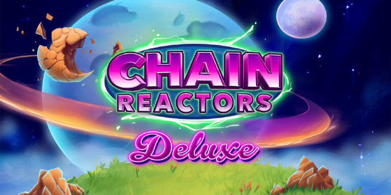 Unleash Big Wins with Chain Reactors Deluxe Slot Game!