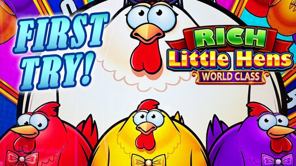 Rich Little Hens World Class Slot